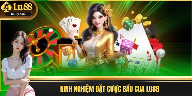Bí kíp đặt cược game bầu cua bất bại từ lão luyện