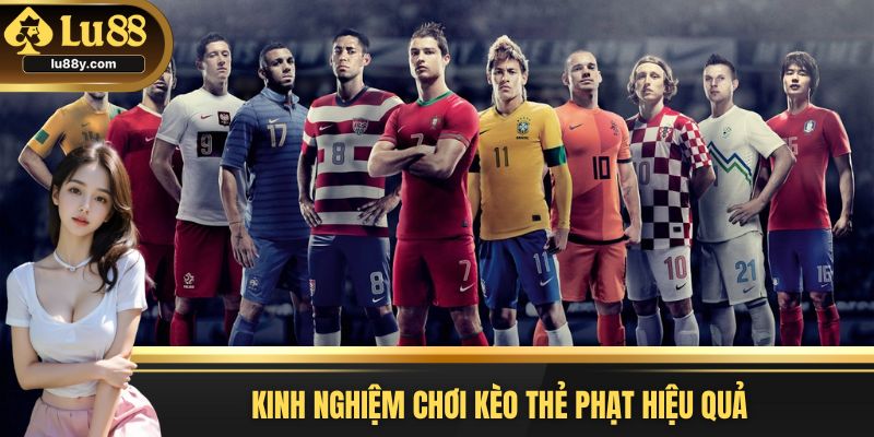 Cập nhật mẹo nhận định cược thẻ phạt trăm trận trăm thắng