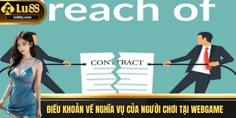 Điều khoản về nghĩa vụ của người chơi tại webgame