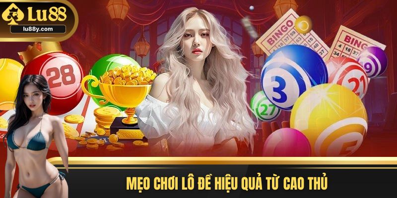 Mẹo hay bạn không nên bỏ qua khi tham gia chơi đề