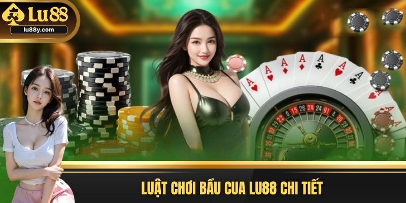 Trải nghiệm bầu cua tại Lu88 tương tự truyền thống