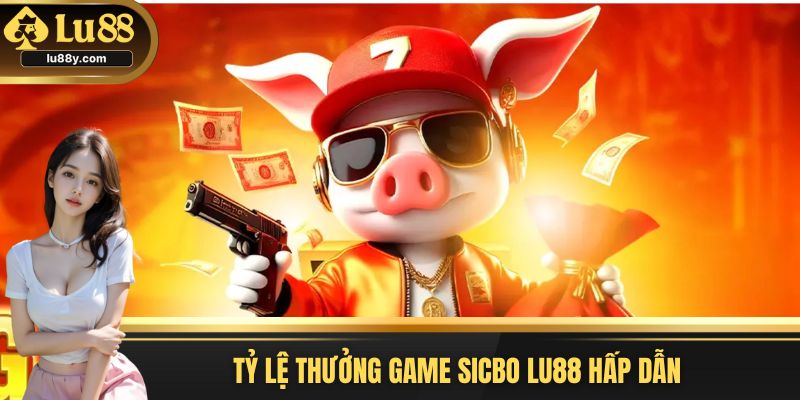 Tỷ lệ thưởng hấp dẫn khi chơi Sicbo